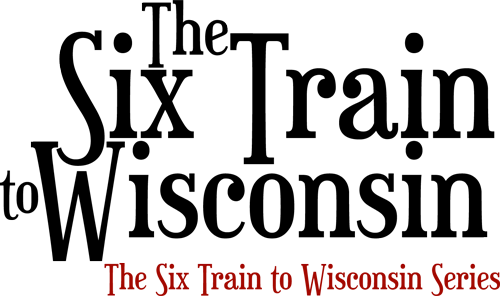 The Six Train to Wisconsin